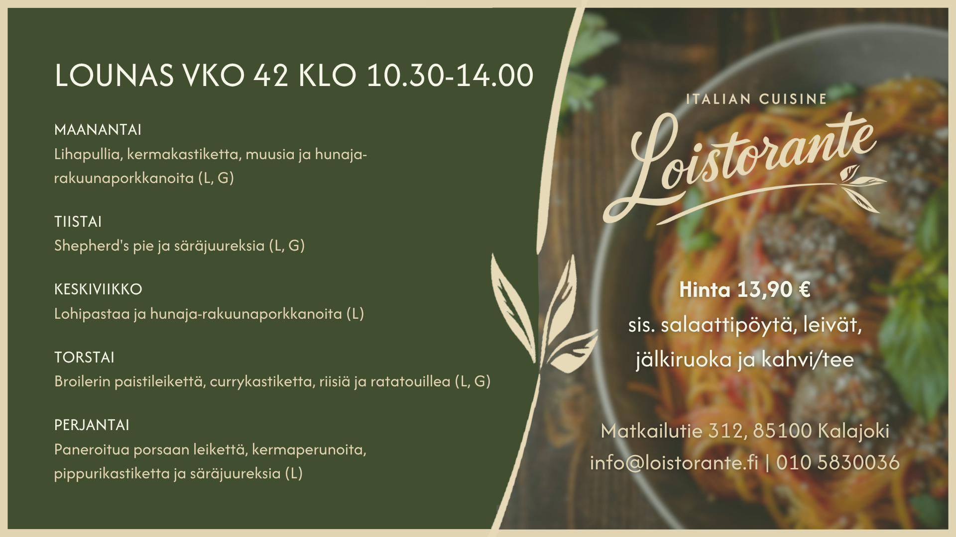 Loistorante | Lounas | Viikko 42
